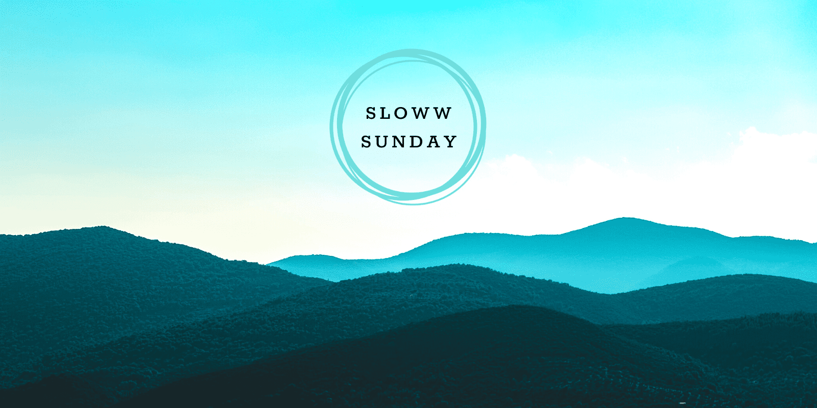 Sloww Κυριακή